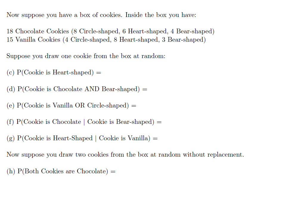 Solved Now Suppose You Have A Box Of Cookies. Inside The Box | Chegg.com