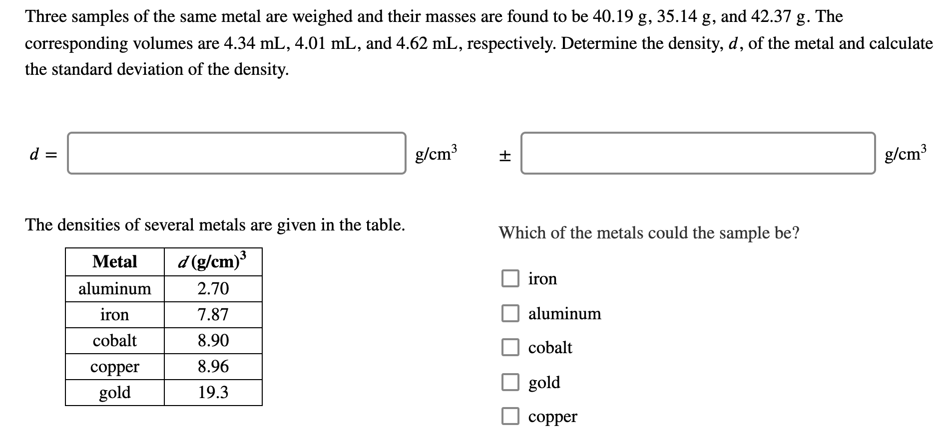 Solved A Sample Of Sand Has A Mass Of 50 9 G And A Volume Chegg Com