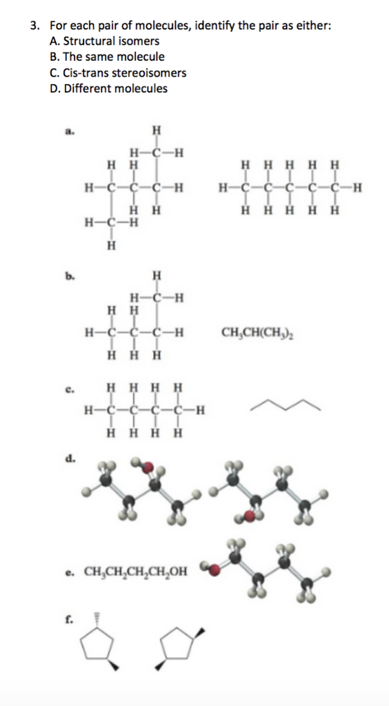 Solved 3. For each pair of molecules, identify the pair as | Chegg.com