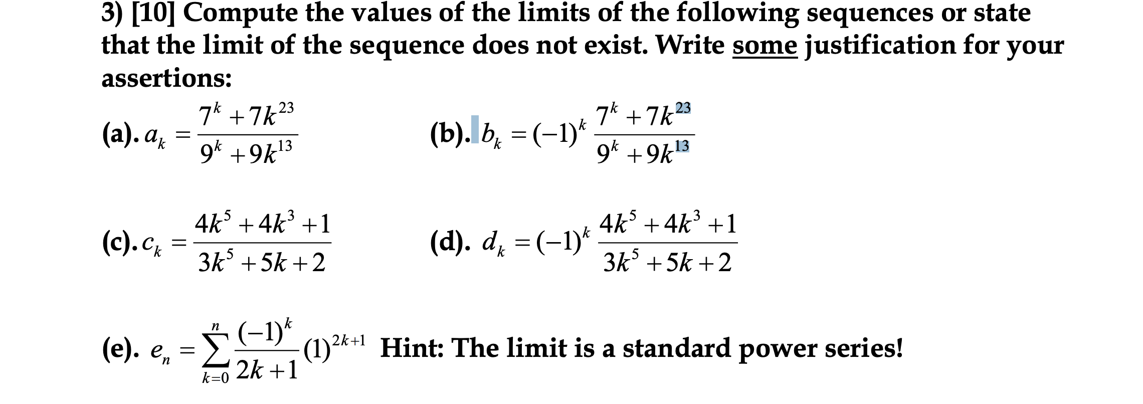 Solved 3) [10] Compute the values of the limits of the | Chegg.com