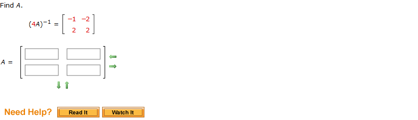 Solved Find A. -1 -2 (4A)-1 2 2 A = 11 Need Help? Read It | Chegg.com