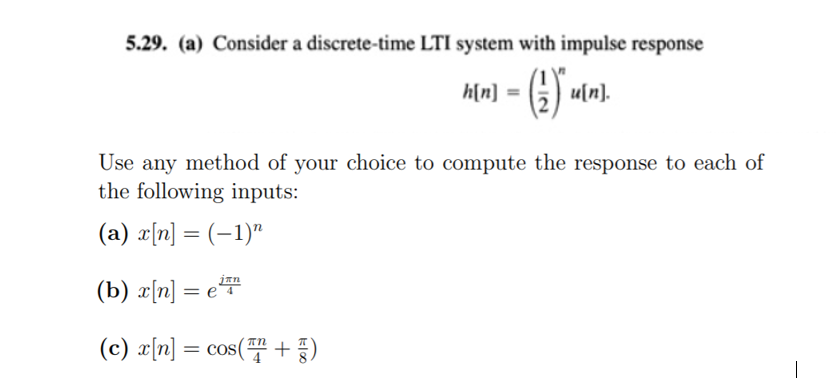 Solved 5.29. (a) Consider a discrete-time LTI system with | Chegg.com