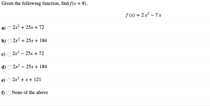 Solved Given the following function, find f(x + 8) f (x) 2 | Chegg.com
