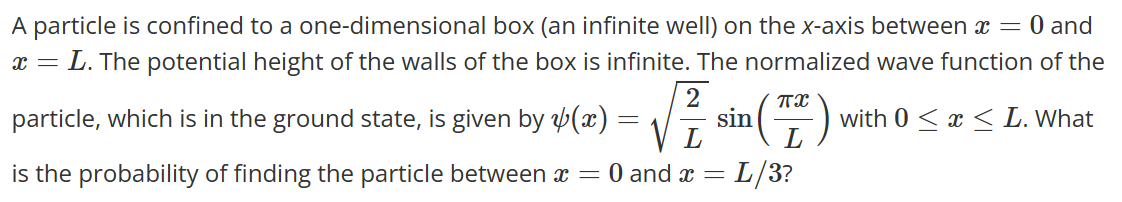 Solved A particle is confined to a one-dimensional box (an | Chegg.com