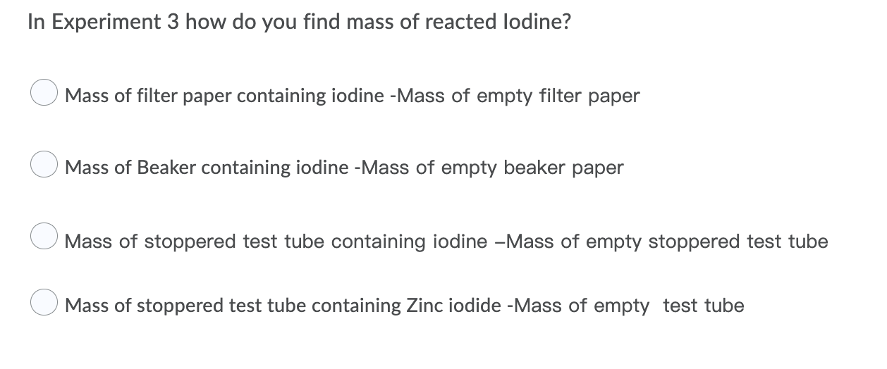 Solved In Experiment 3 how do you find mass of reacted