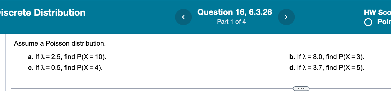 Solved Assume a Poisson distribution. a. If λ=2.5, find | Chegg.com