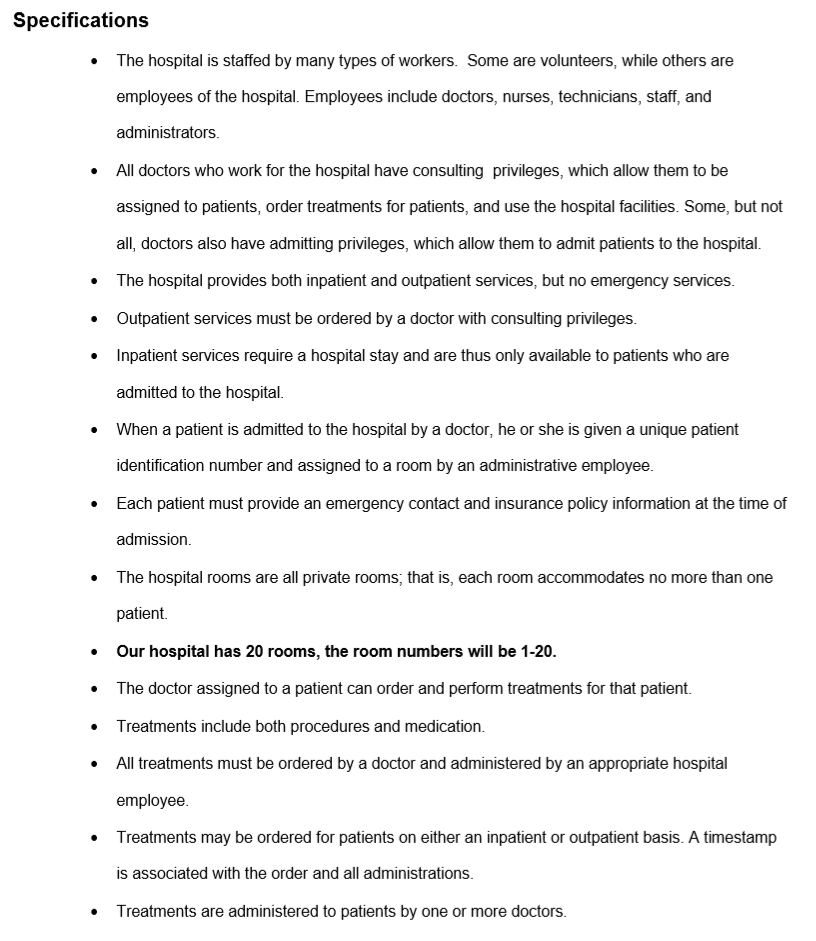 Specifications The hospital is staffed by many types