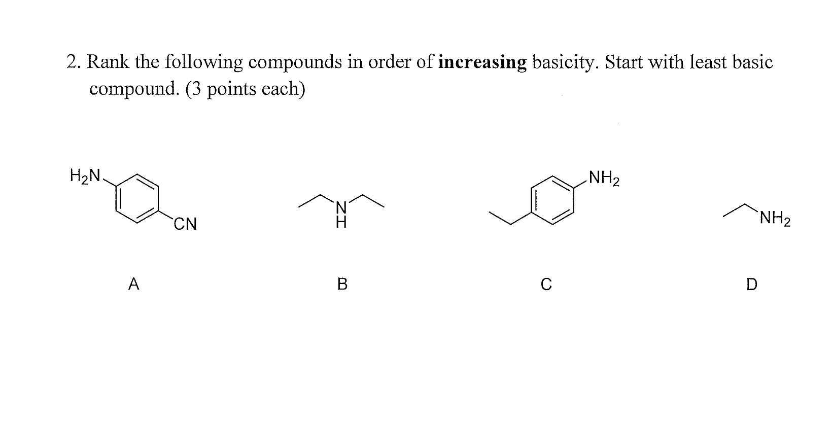 Solved 2. Rank the following compounds in order of | Chegg.com