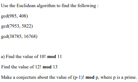 Solved Use The Euclidean Algorithm To Find The Following: | Chegg.com