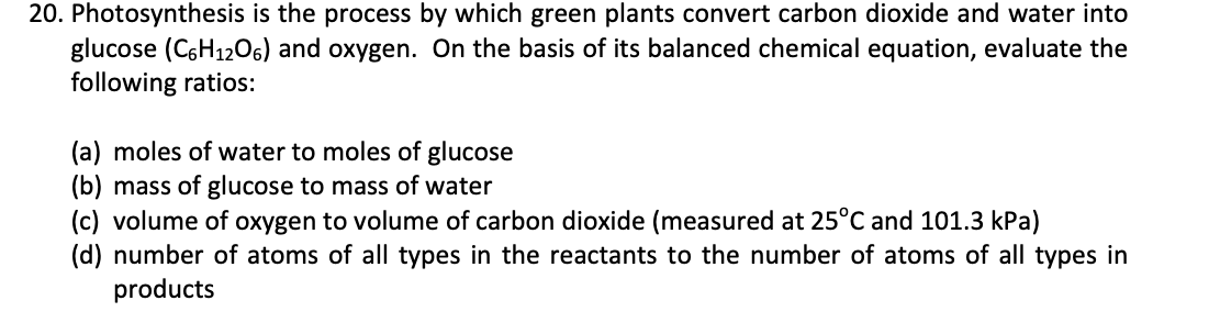 Solved 20. Photosynthesis is the process by which green | Chegg.com