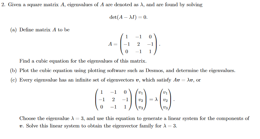 Solved 2. Given a square matrix A, eigenvalues of A are | Chegg.com