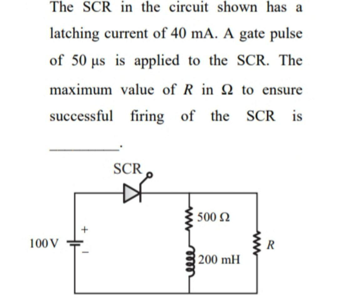 Solved The SCR in the circuit shown has a latching current