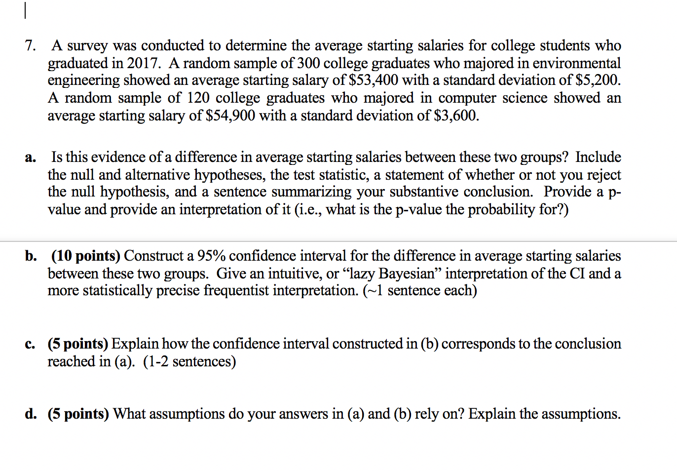 Solved 1 7. A survey was conducted to determine the average | Chegg.com
