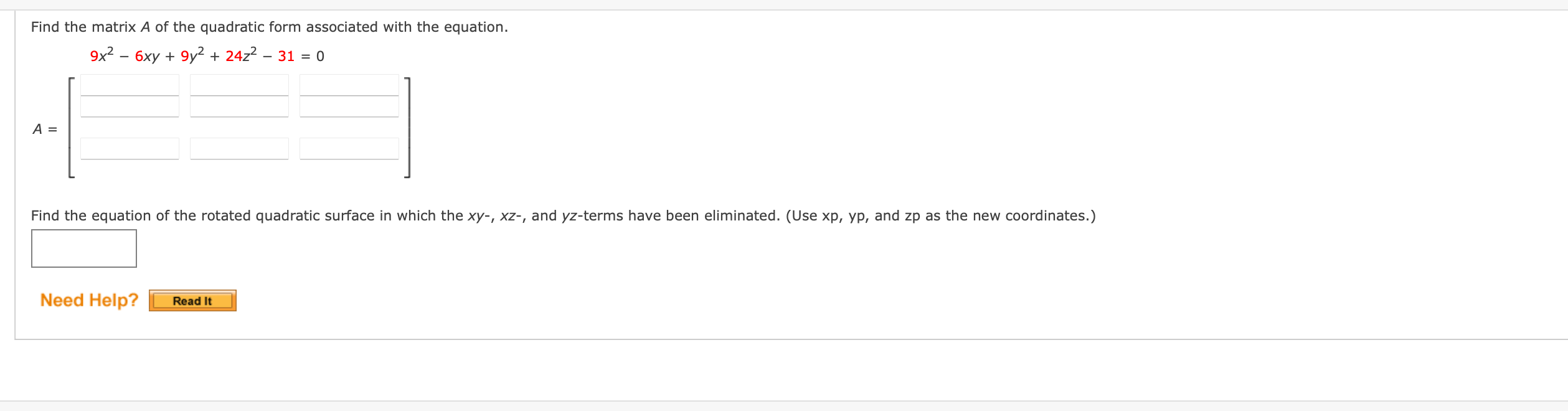 Solved Find the matrix A of the quadratic form associated | Chegg.com