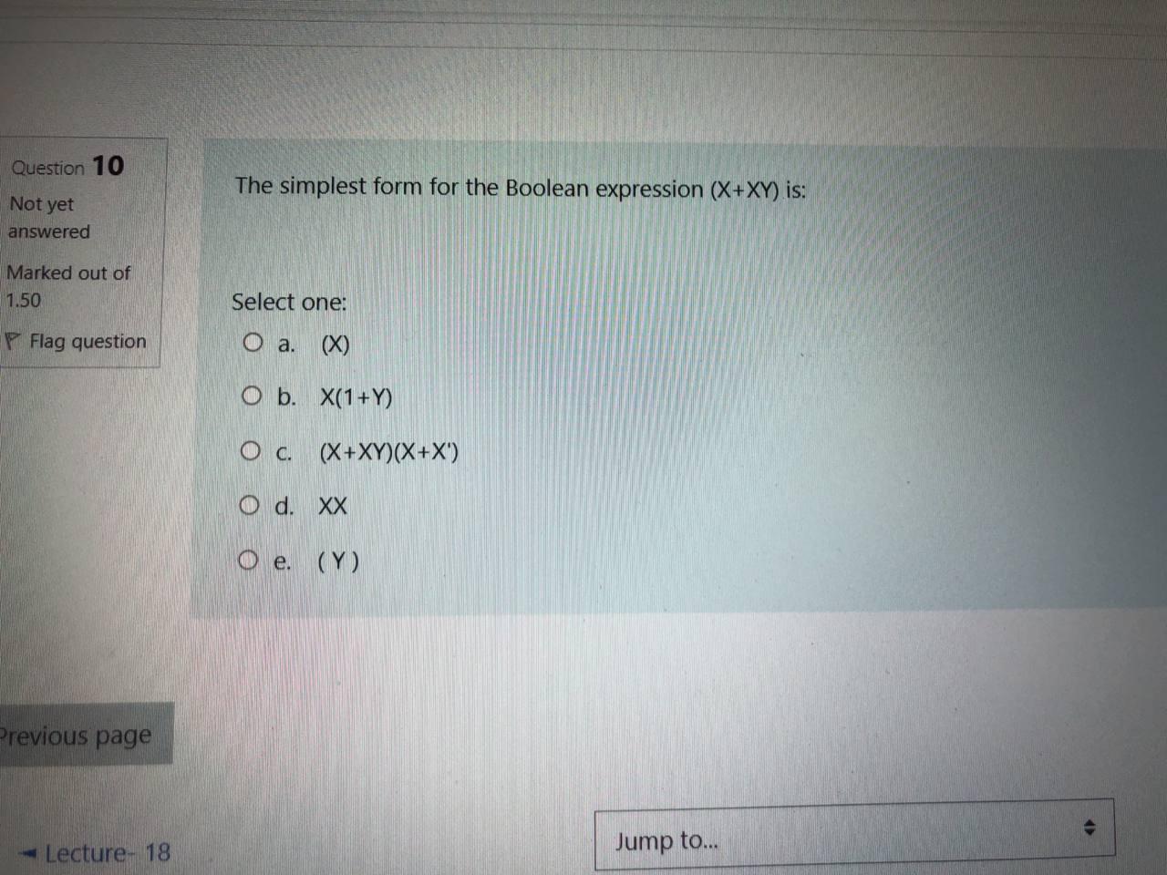 Solved Question 10 The simplest form for the Boolean | Chegg.com