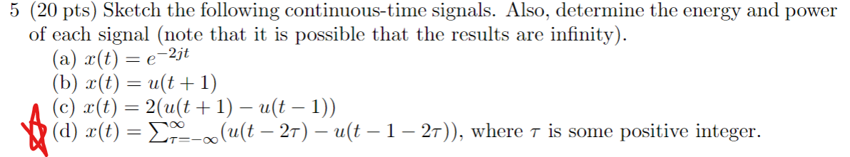 Solved (20 pts) Sketch the following continuous-time | Chegg.com