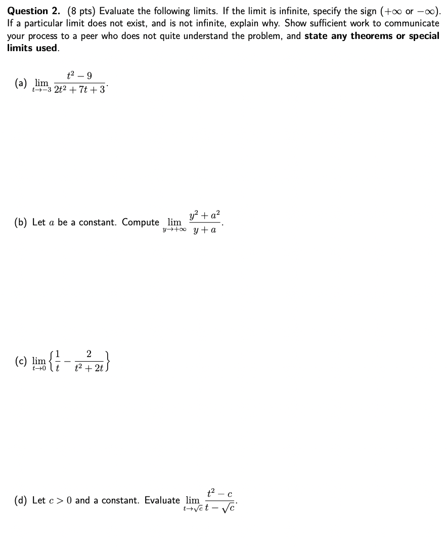 Solved Question 2. ( 8 pts) Evaluate the following limits. | Chegg.com