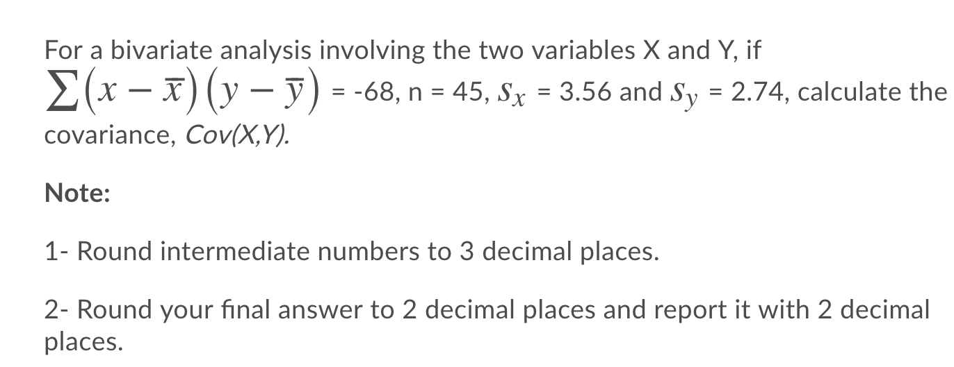 Solved For A Bivariate Analysis Involving The Two Variables Chegg