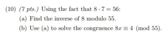 Solved (10) (7 pts.) Using the fact that 8-7 = 56: (a) Find | Chegg.com