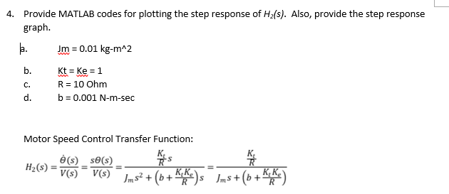 Solved 4. Provide MATLAB codes for plotting the step | Chegg.com