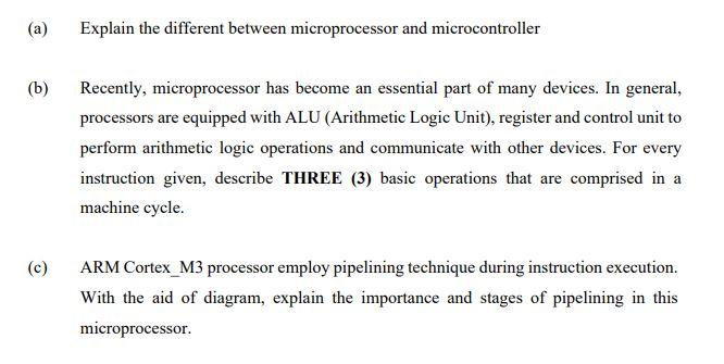 Solved (a) Explain the different between microprocessor and | Chegg.com