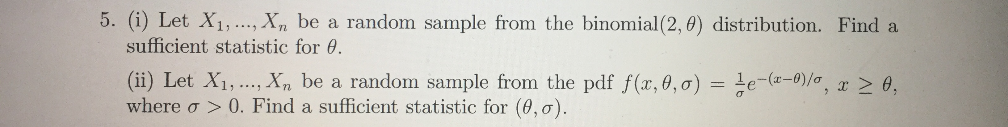 Solved 5. (i) Let X1, ..., Xn Be A Random Sample From The | Chegg.com