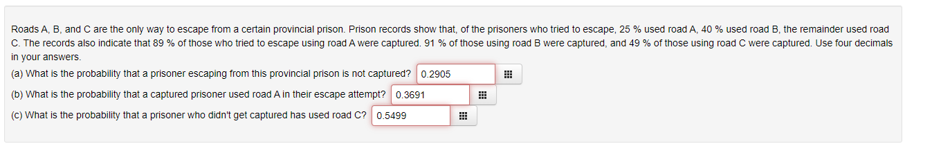 Solved Roads A, B, And C Are The Only Way To Escape From A | Chegg.com