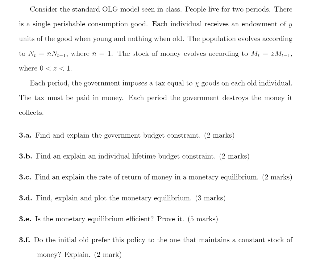 Solved Consider the standard OLG model seen in class. People | Chegg.com