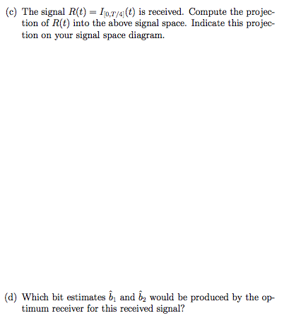 Solved Signal Space The Following Signal Set Is Used To | Chegg.com