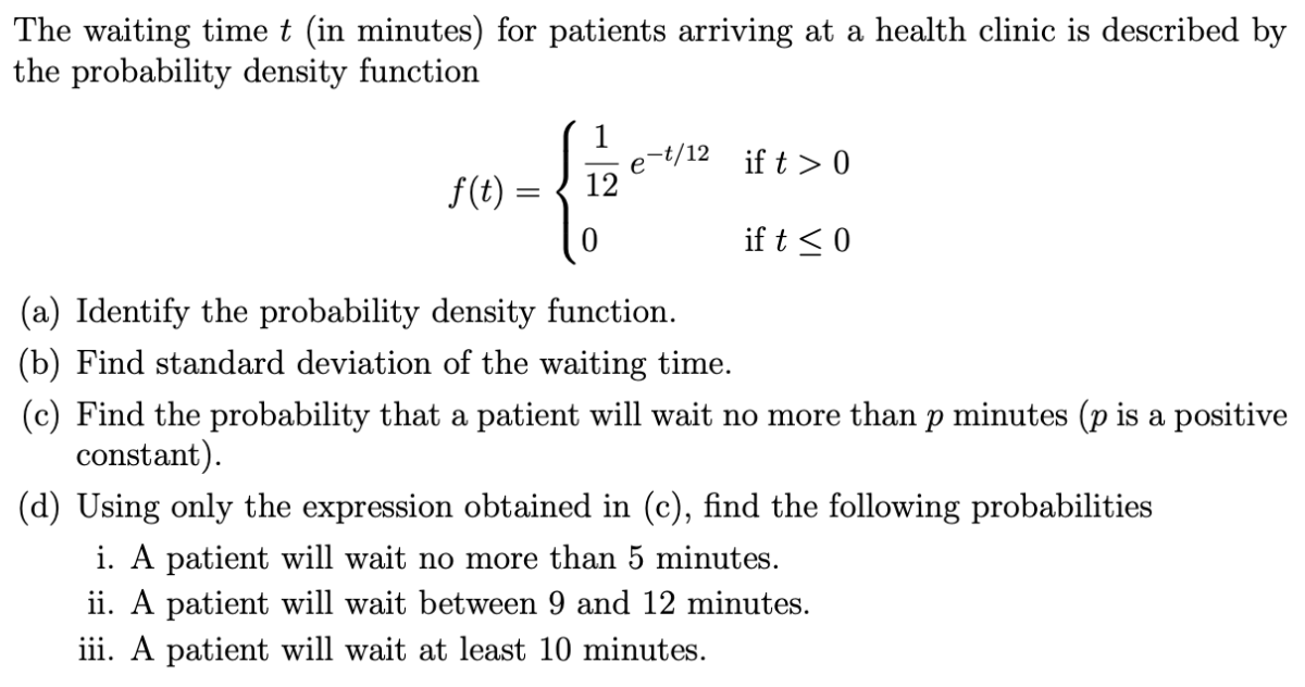 Solved The waiting time t (in minutes) for patients arriving | Chegg.com