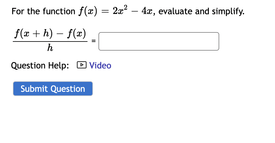 Solved For The Function F X 2x2−4x Evaluate And Simplify