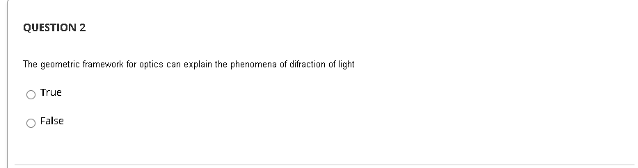 Solved QUESTION 2 The geometric framework for optics can | Chegg.com