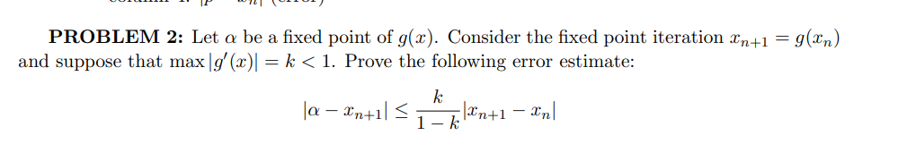 Solved + P W ( 0 PROBLEM 2: Let a be a fixed point of g(x). | Chegg.com