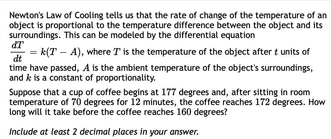 Solved Newton's Law Of Cooling Tells Us That The Rate Of | Chegg.com