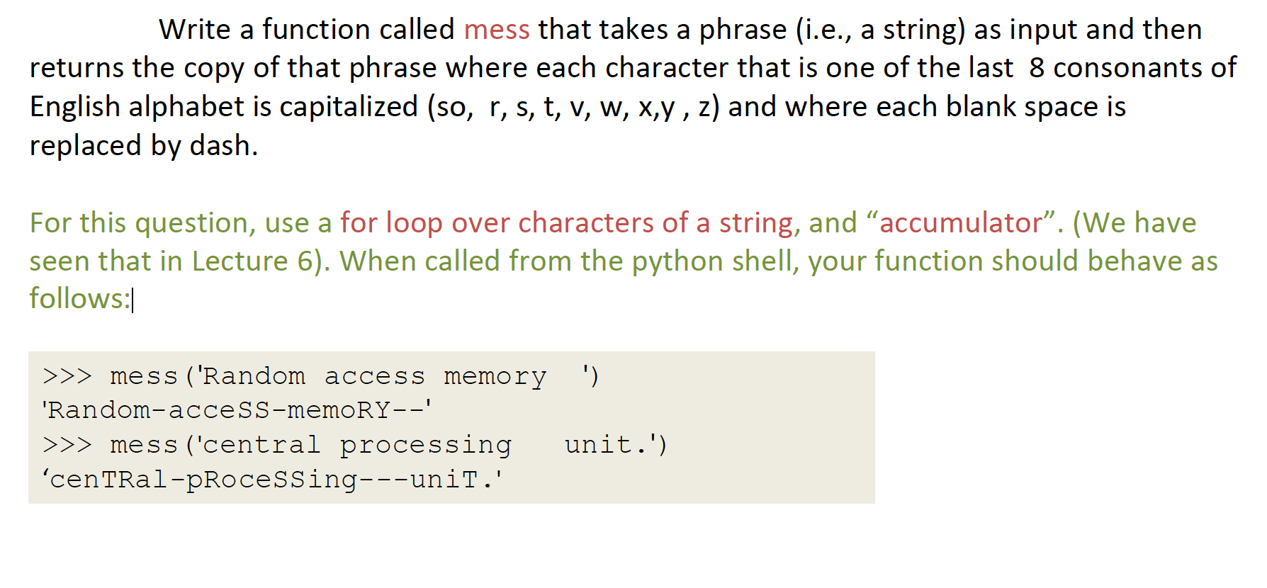 Solved Write a function called mess that takes a phrase | Chegg.com