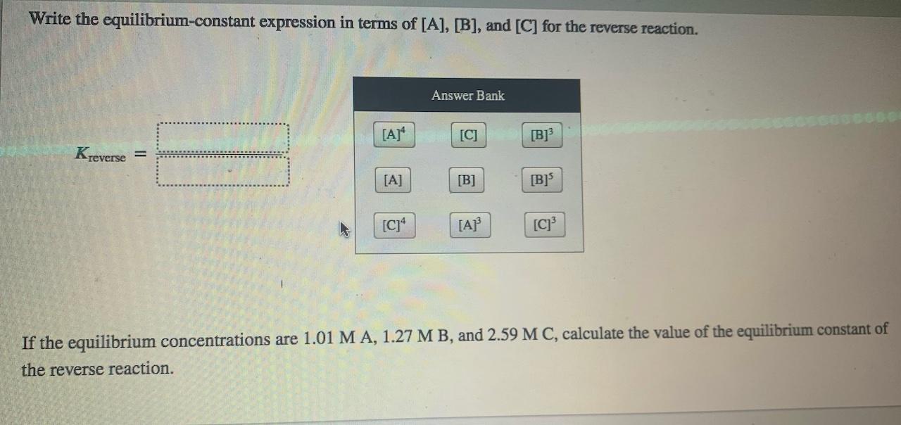 Solved Consider The Equilibrium Reaction 4A + B = 30 Write | Chegg.com