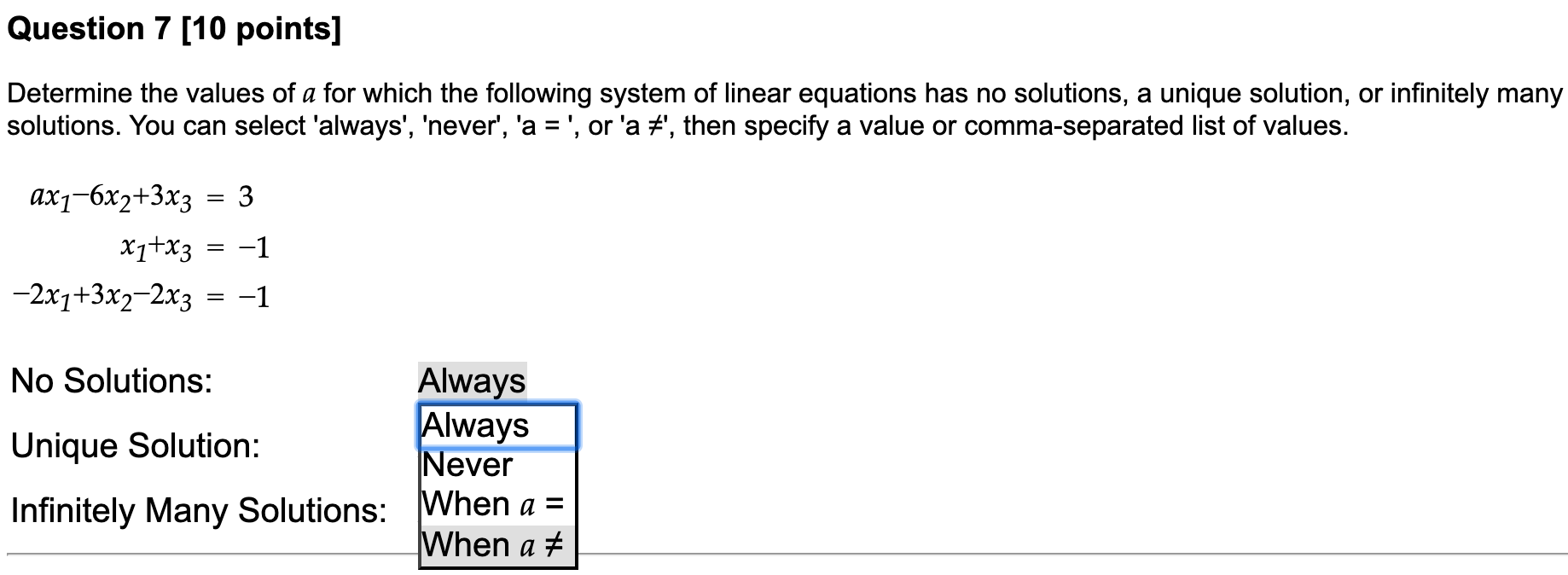 Solved Question 7 [10 points] Determine the values of a for | Chegg.com