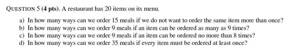 Solved QUESTION 5 (4 pts). A restaurant has 20 items on its | Chegg.com