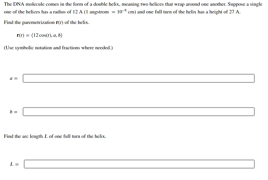 Solved The DNA molecule comes in the form of a double helix,