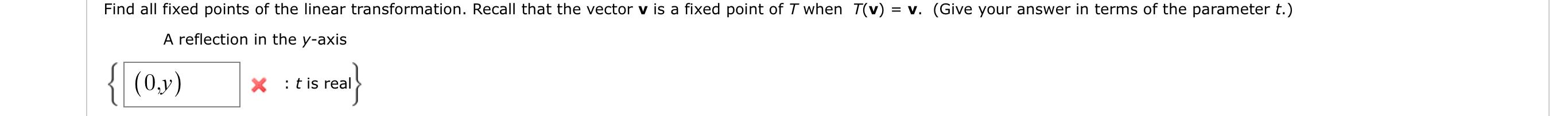 Solved Find All Fixed Points Of The Linear Transformation. | Chegg.com