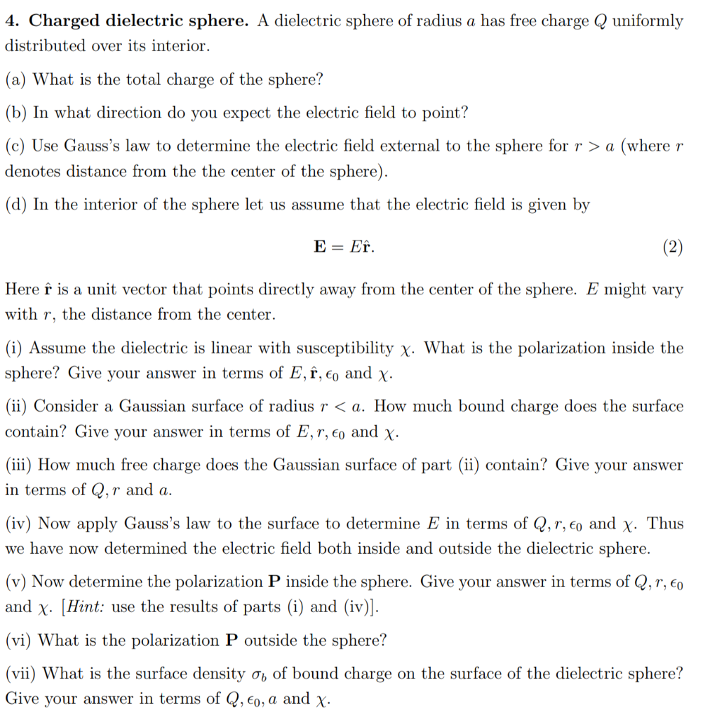 Solved 4 Charged Dielectric Sphere A Dielectric Sphere Chegg Com