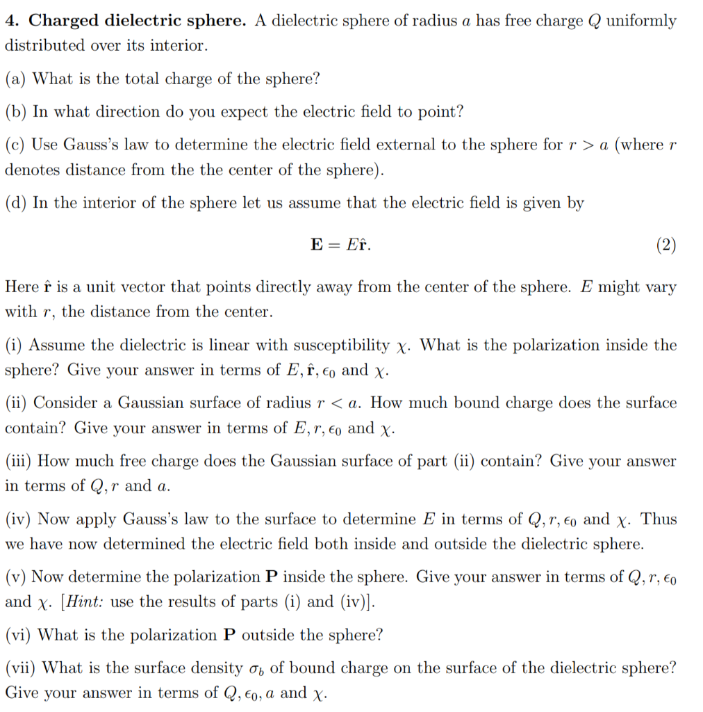 4 Charged Dielectric Sphere A Dielectric Sphere Of Chegg Com