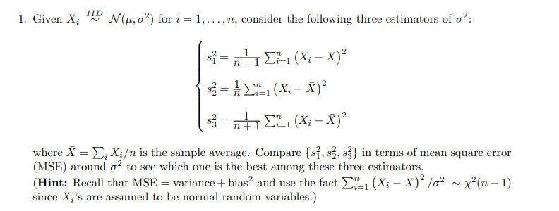 Solved Given Xi IID∼ N (µ, σ2 ) for i = 1, . . . , n, | Chegg.com