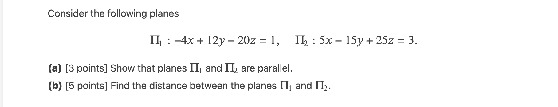 Solved Consider the following planes | Chegg.com