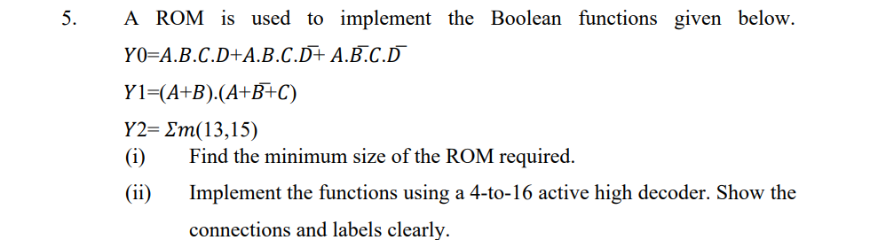 Solved 5. A ROM is used to implement the Boolean functions | Chegg.com