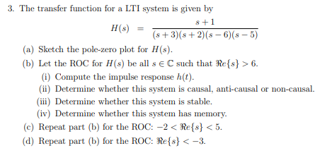 Solved 3. The transfer function for a LTI system is given by | Chegg.com