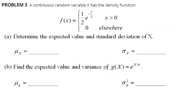 Solved PROBLEM 3 A continuous random variable x has the | Chegg.com