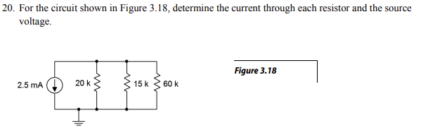 Solved 20. For the circuit shown in Figure 3.18, determine | Chegg.com