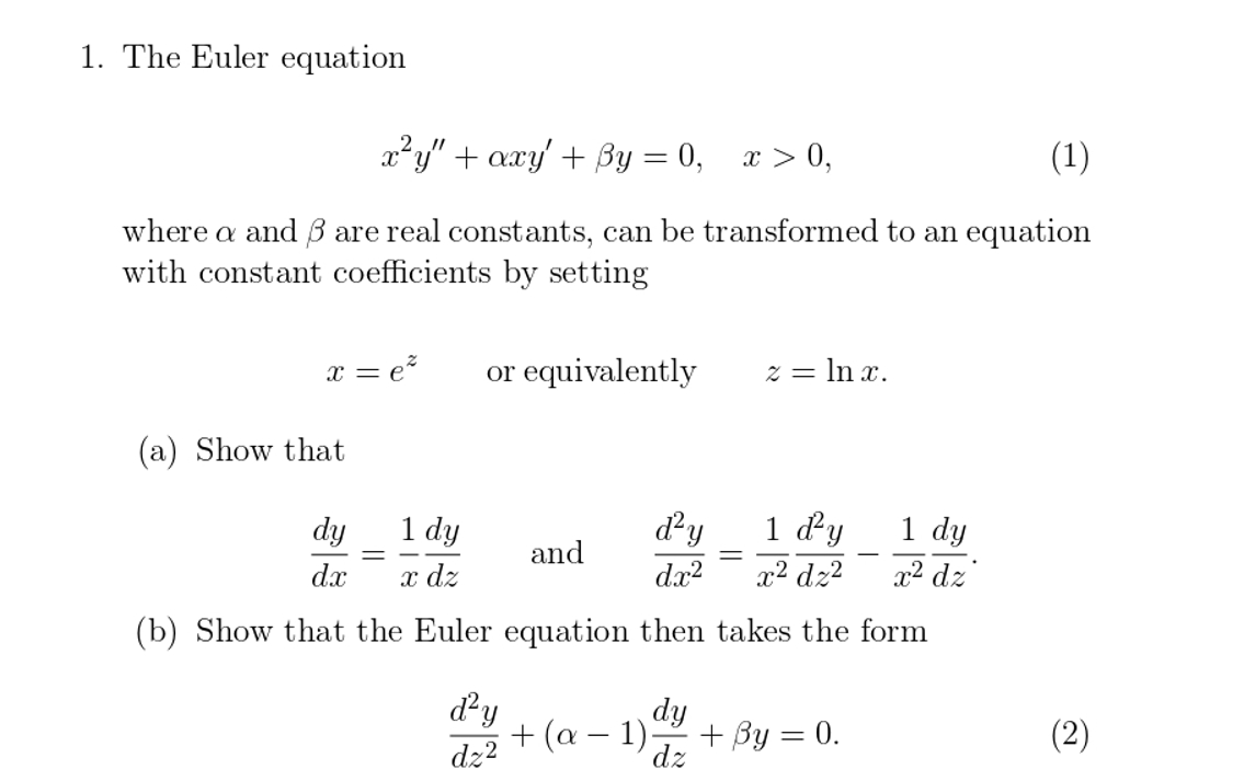 Solved The Euler equationx2y''+αxy'+βy=0,x>0,where α ﻿and β | Chegg.com