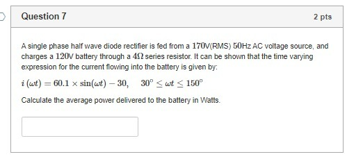 Solved Question 7 2 pts A single phase half wave diode | Chegg.com